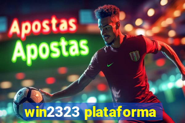 win2323 plataforma